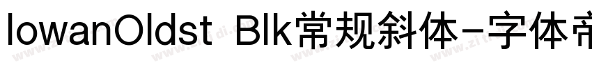 lowanOldst Blk常规斜体字体转换